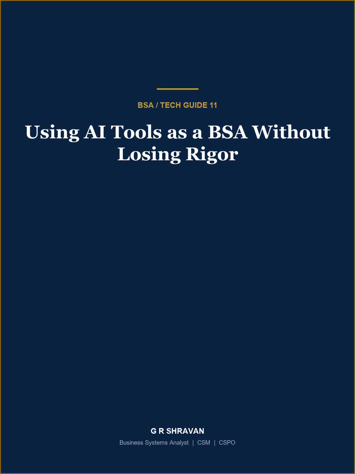 Cover of Using AI Tools as a BSA Without Losing Rigor