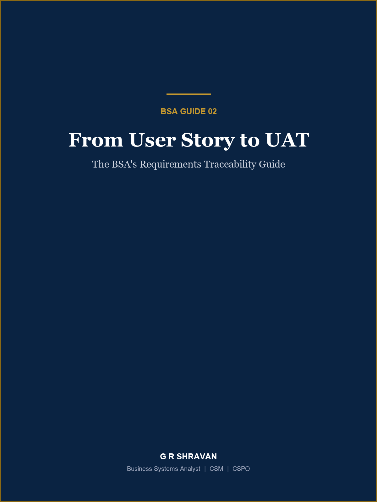 Cover of From User Story to UAT: The BSA's Requirements Traceability Guide