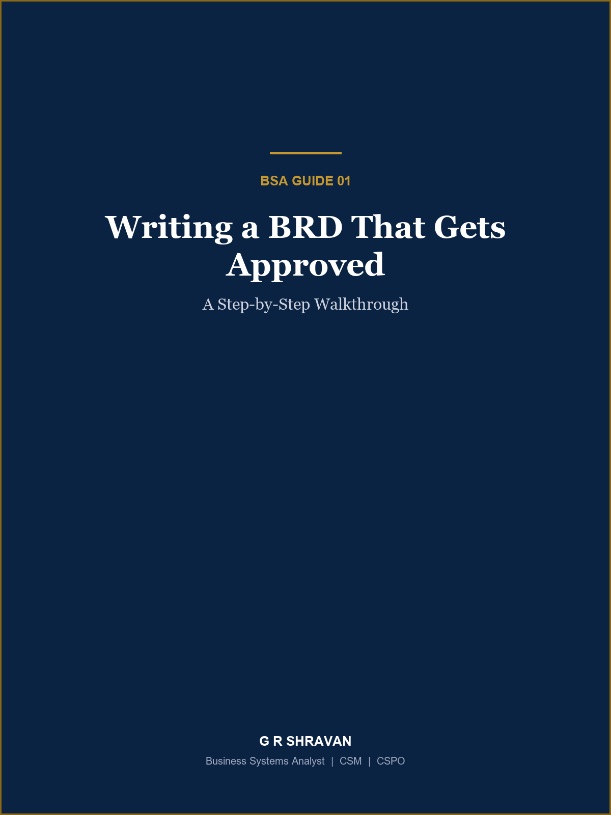 Cover of Writing a BRD That Gets Approved: A Step-by-Step Walkthrough